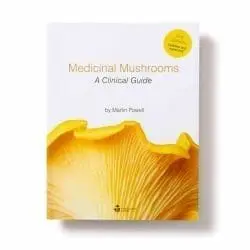 Medicinal Mushrooms Clinical Guide - Martin Powell